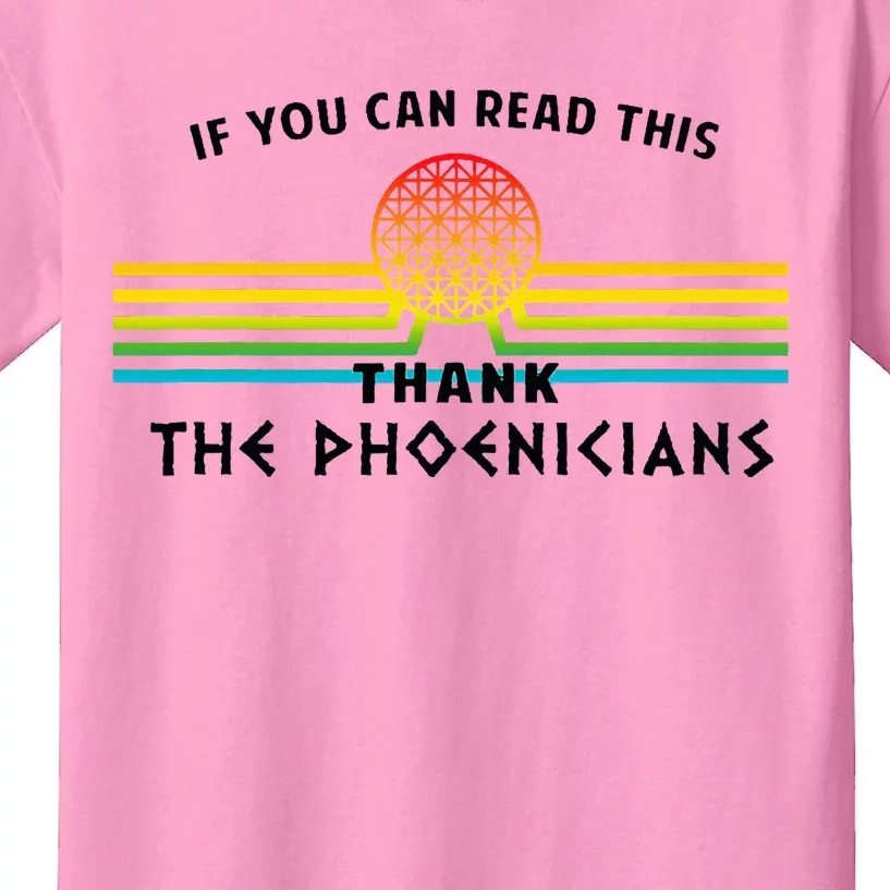 If You Can Read This Thank Phoenicians Kids T-Shirt