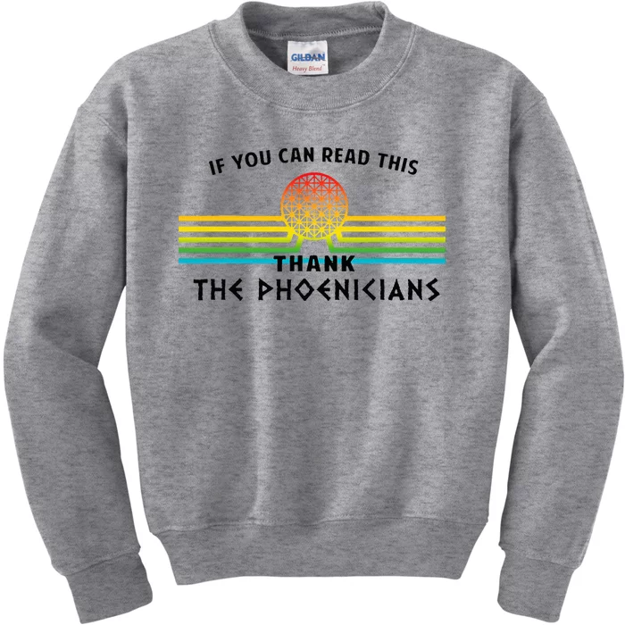 If You Can Read This Thank Phoenicians Kids Sweatshirt