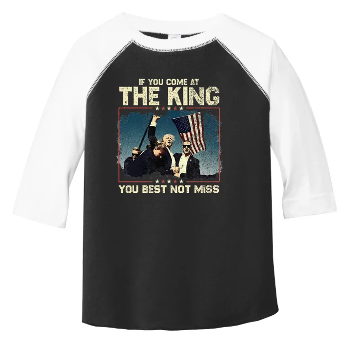 If You Come At The King You Best Not Miss Toddler Fine Jersey T-Shirt