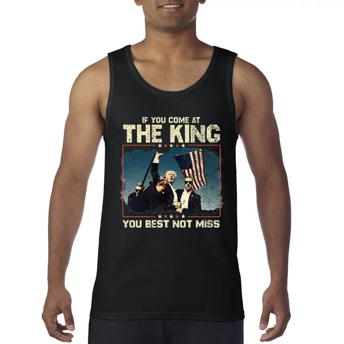 If You Come At The King You Best Not Miss Tank Top