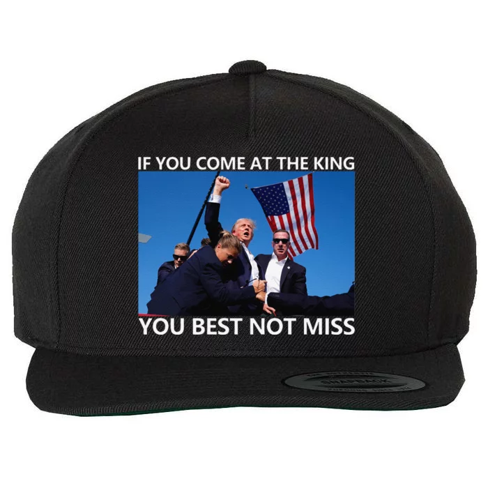 If You Come At The King You Best Not Miss Wool Snapback Cap