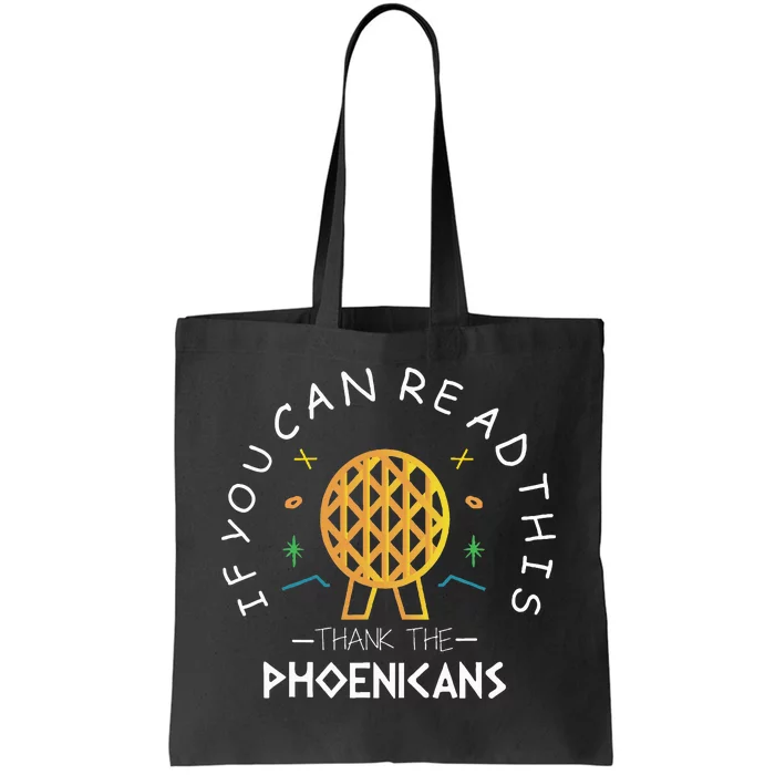 If You Can Read This Thank The Phoenicians Reading Tote Bag