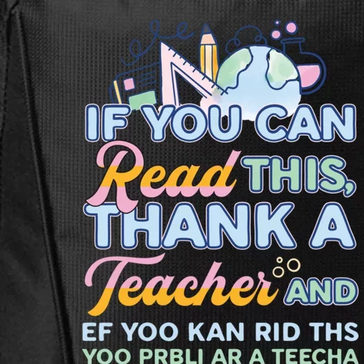 If You Can Read This Thank A Teacher Cool Gift City Backpack