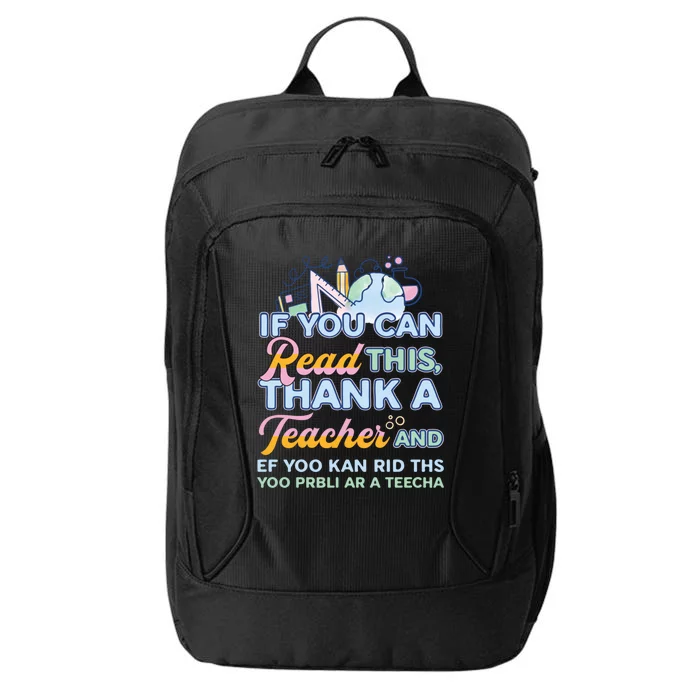 If You Can Read This Thank A Teacher Cool Gift City Backpack