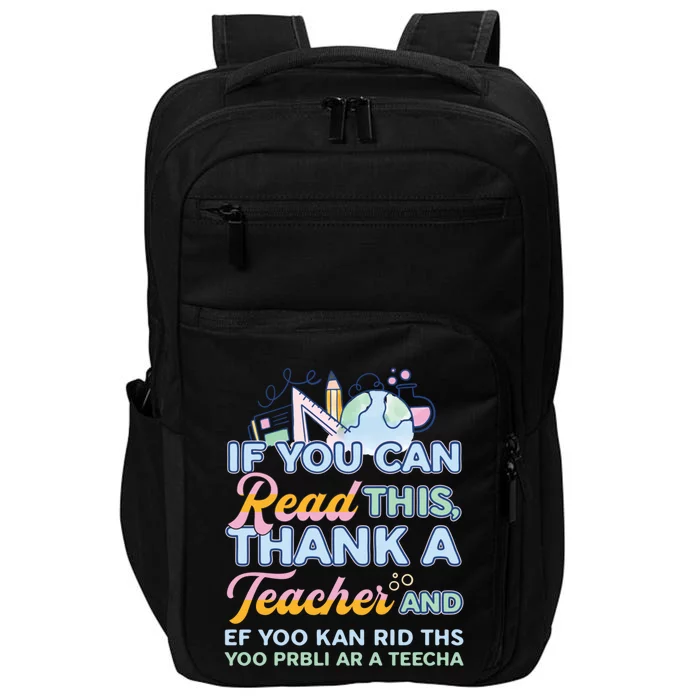 If You Can Read This Thank A Teacher Cool Gift Impact Tech Backpack