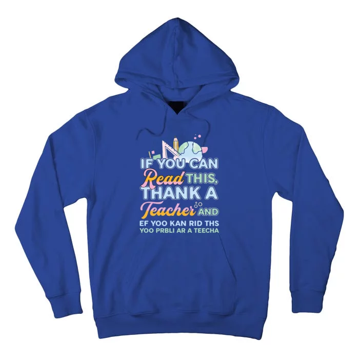 If You Can Read This Thank A Teacher Cool Gift Tall Hoodie