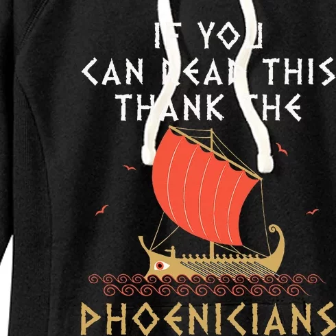 If You Can Read This Thank The Phoenicians Women's Fleece Hoodie