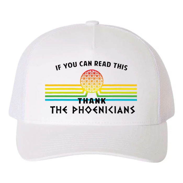 If You Can Read This Thank Phoenicians Reading Yupoong Adult 5-Panel Trucker Hat