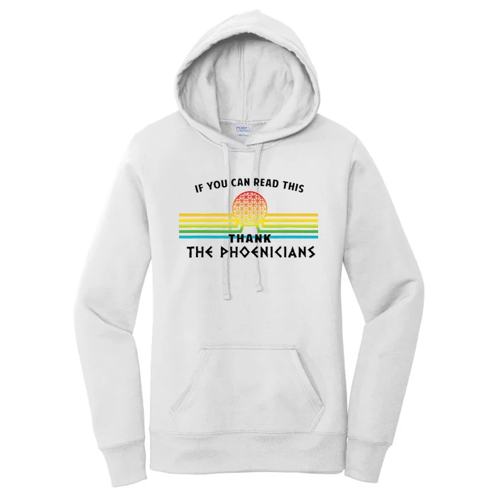 If You Can Read This Thank Phoenicians Reading Women's Pullover Hoodie