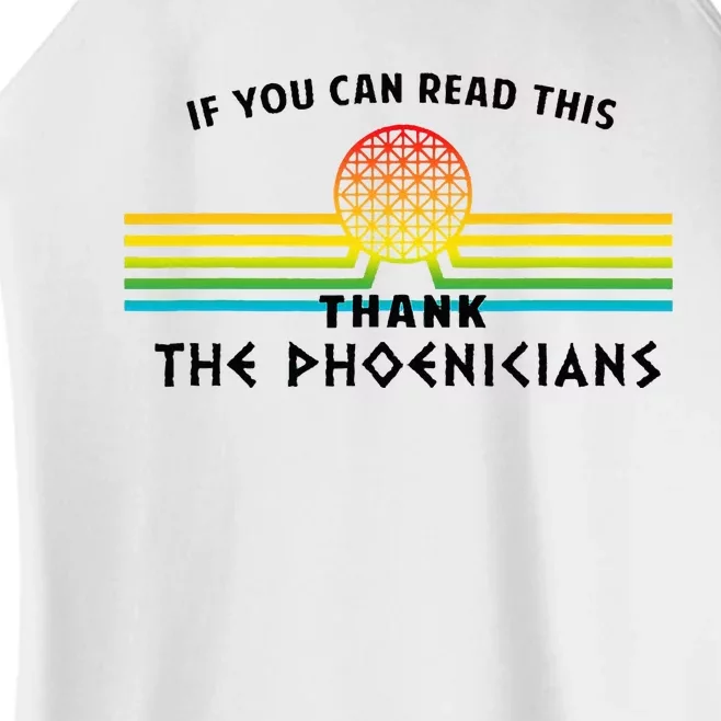 If You Can Read This Thank Phoenicians Reading Women’s Perfect Tri Rocker Tank