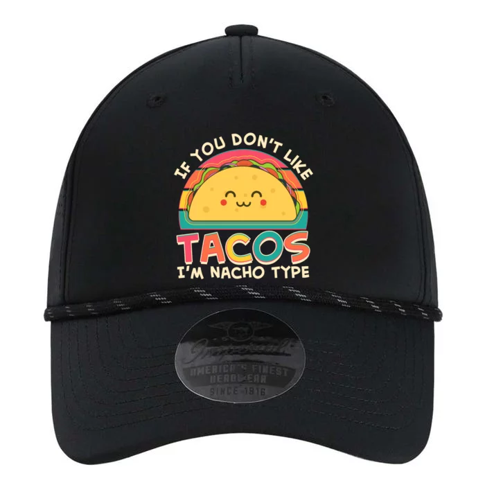 If You Don't Like Tacos I'm Nacho Type Performance The Dyno Cap