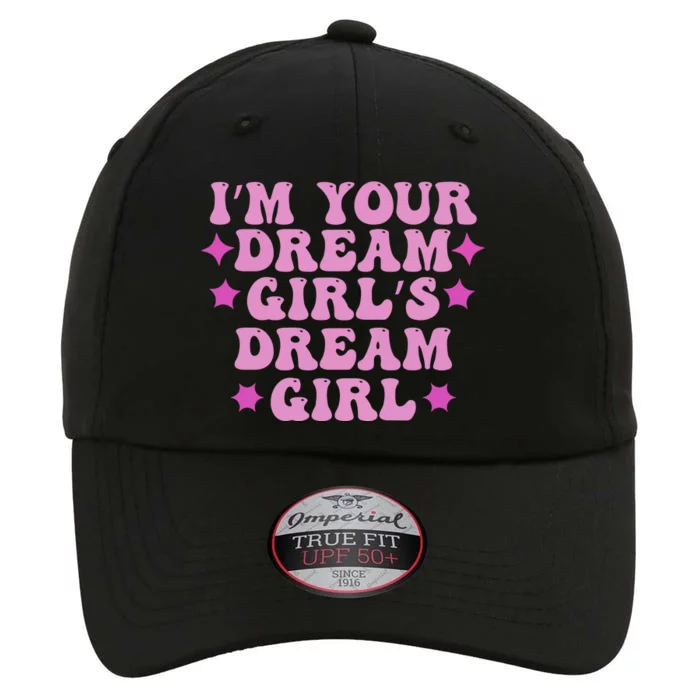 Im Your Dream Dreamgirl The Original Performance Cap