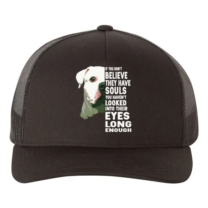 If You Dont Believe They Have Souls American Bulldog Lover Yupoong Adult 5-Panel Trucker Hat