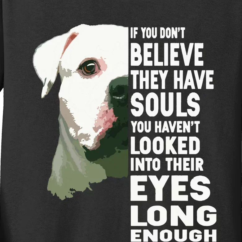 If You Dont Believe They Have Souls American Bulldog Lover Kids Long Sleeve Shirt