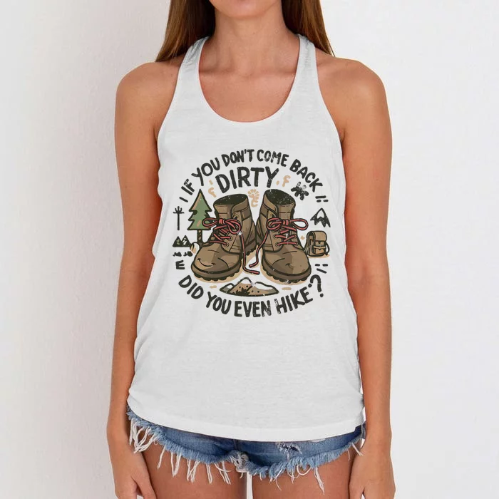 If You DonT Come Back Dirty Did You Even Hike Women's Knotted Racerback Tank