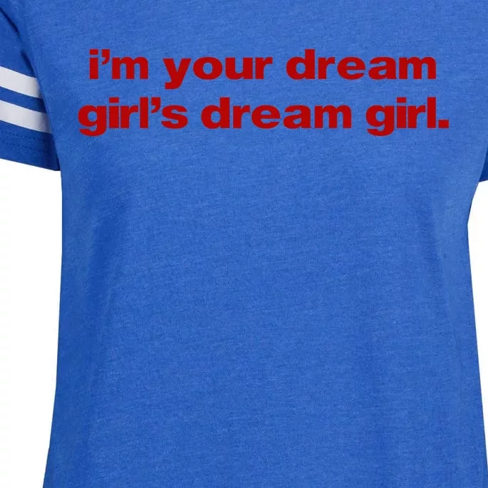 Im Your Dream Girl Enza Ladies Jersey Football T-Shirt