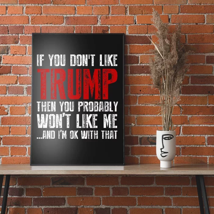 If You Dont Like Trump Poster