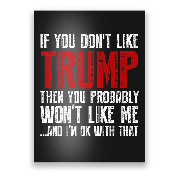 If You Dont Like Trump Poster