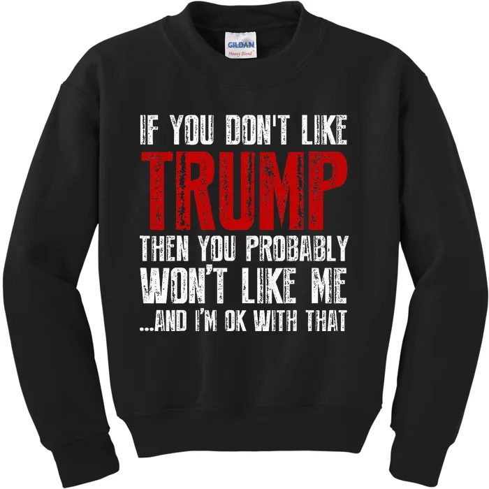 If You Dont Like Trump Kids Sweatshirt