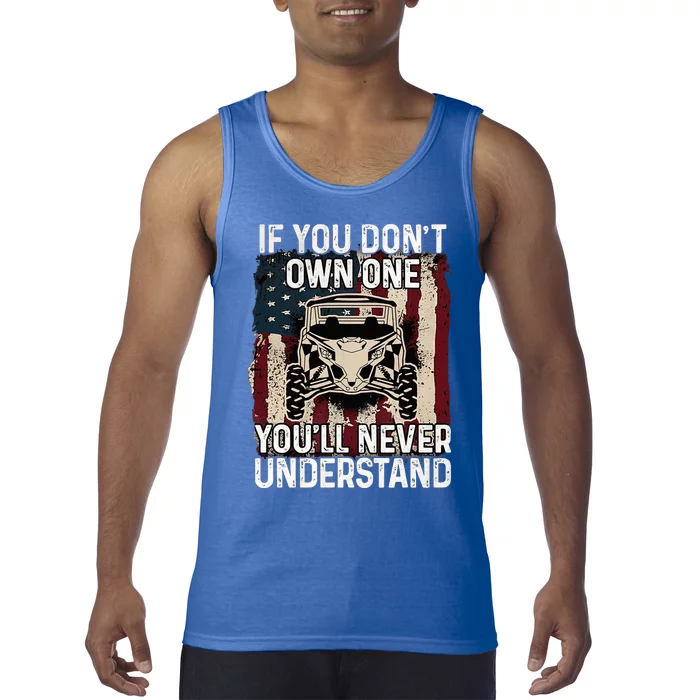 If You Don't Own One - UTV SXS 4 Wheelers Tank Top