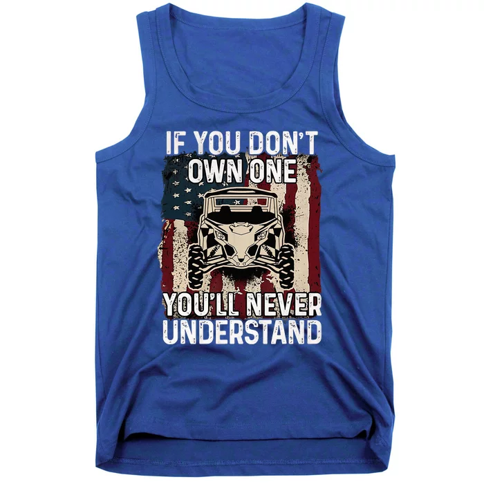 If You Don't Own One - UTV SXS 4 Wheelers Tank Top