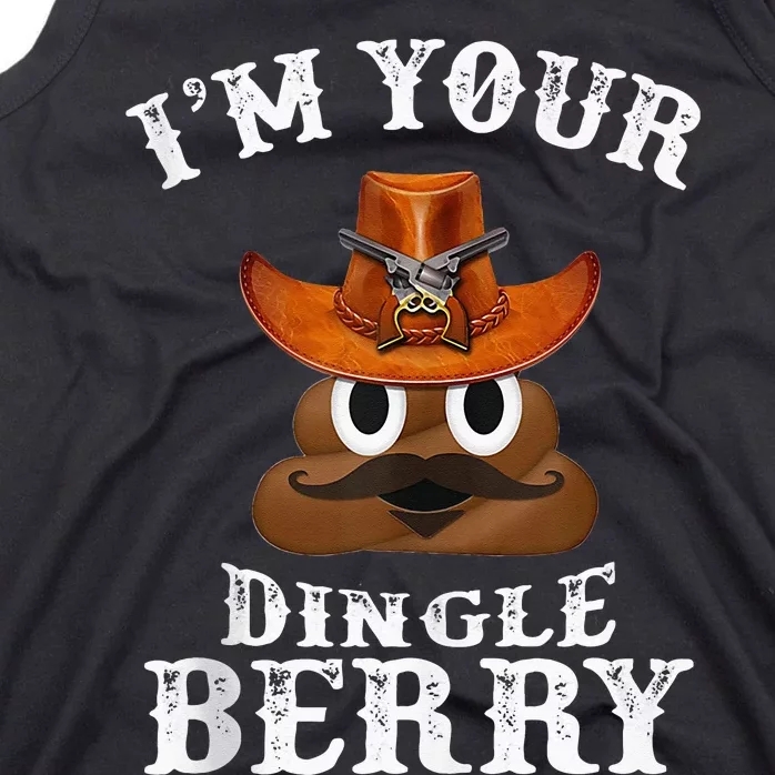 Im Your Dingleberry Western Cowboy Poo Turd Funny Tank Top