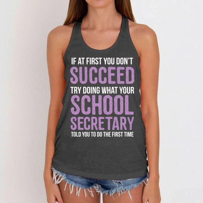 If You Don't Succeed Try What School Secretary Told You To Gift Women's Knotted Racerback Tank