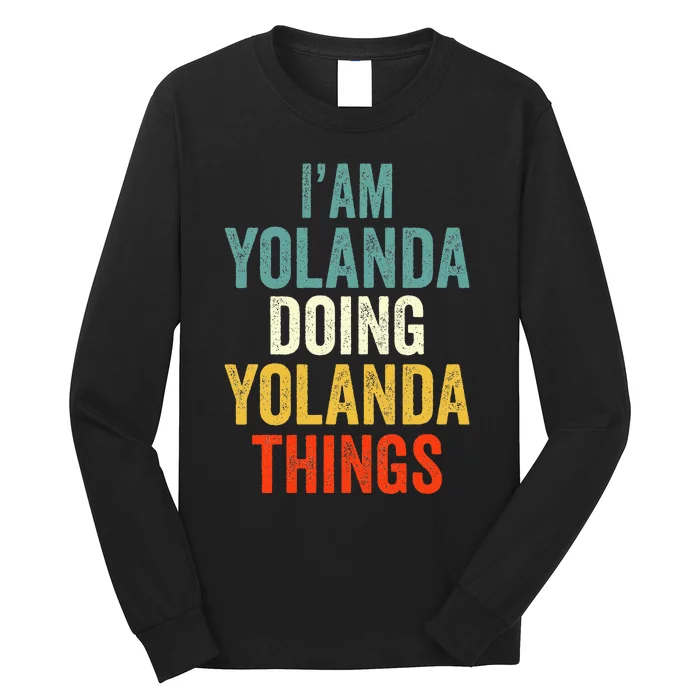 Im Yolanda Doing Yolanda Things Yolanda Personali Long Sleeve Shirt