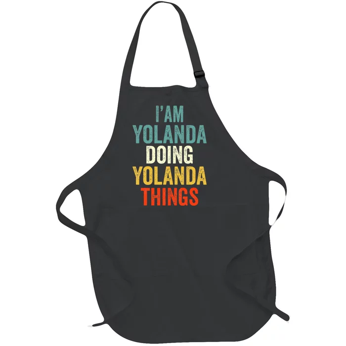 Im Yolanda Doing Yolanda Things Yolanda Personali Full-Length Apron With Pocket