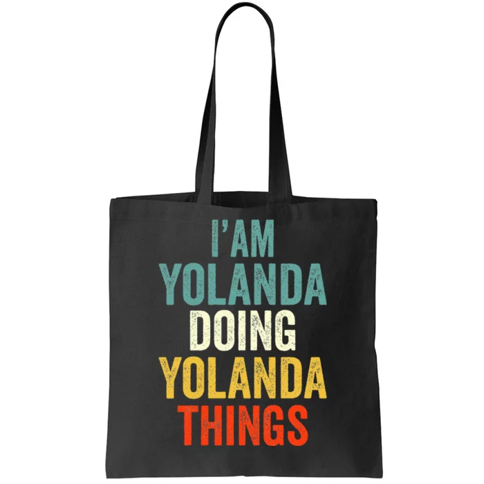 Im Yolanda Doing Yolanda Things Yolanda Personali Tote Bag