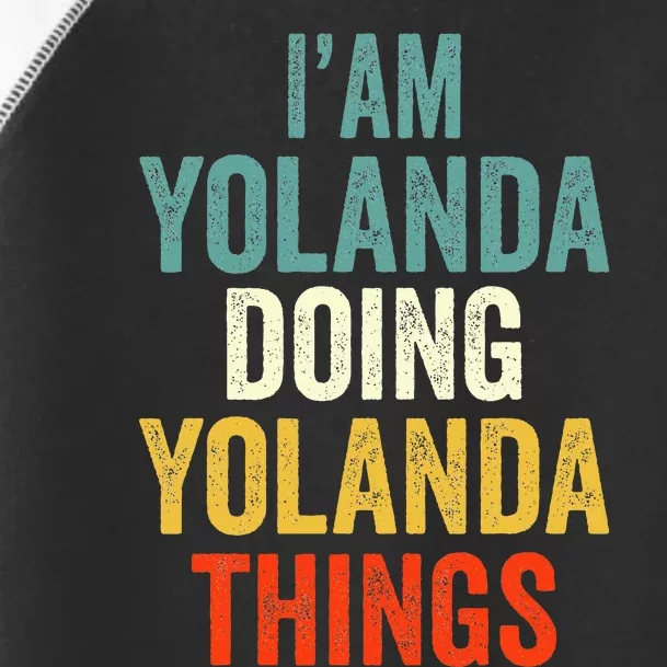 Im Yolanda Doing Yolanda Things Yolanda Personali Toddler Fine Jersey T-Shirt