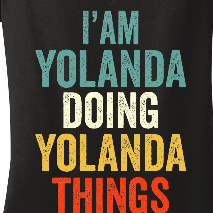 Im Yolanda Doing Yolanda Things Yolanda Personali Women's V-Neck T-Shirt