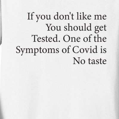 If You Don't Like Me You Should Get Tested Kids Long Sleeve Shirt