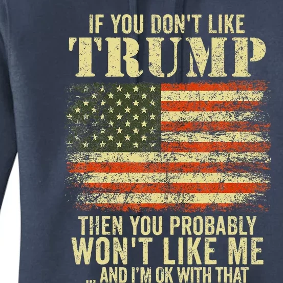 if you don't like trump then you probably won't like me Women's Pullover Hoodie