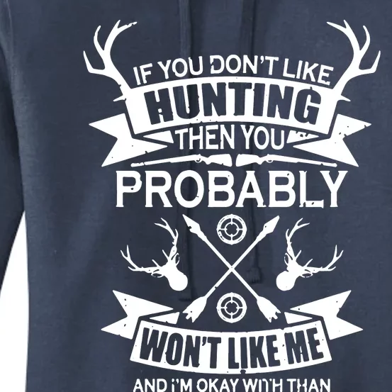 If You Dont Like Hunting Women's Pullover Hoodie