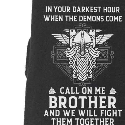 In Your Darkest Hour When The Demons Come Call On Me Doggie 3-End Fleece Hoodie