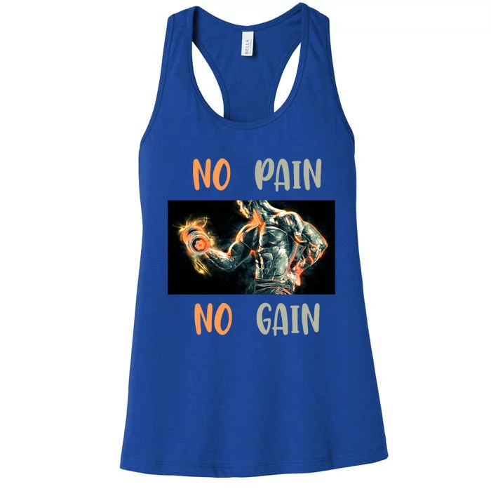 If You Don't Want To Give Up No Pain No Gain Gift Women's Racerback Tank