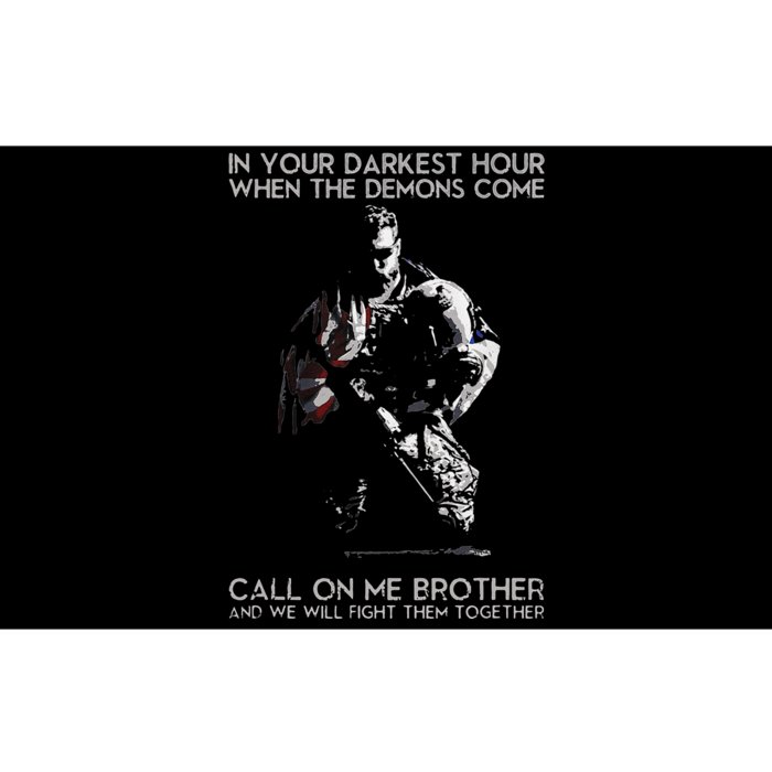 In Your Darkest Hour When The Demons Come Call On Me Brother Bumper Sticker