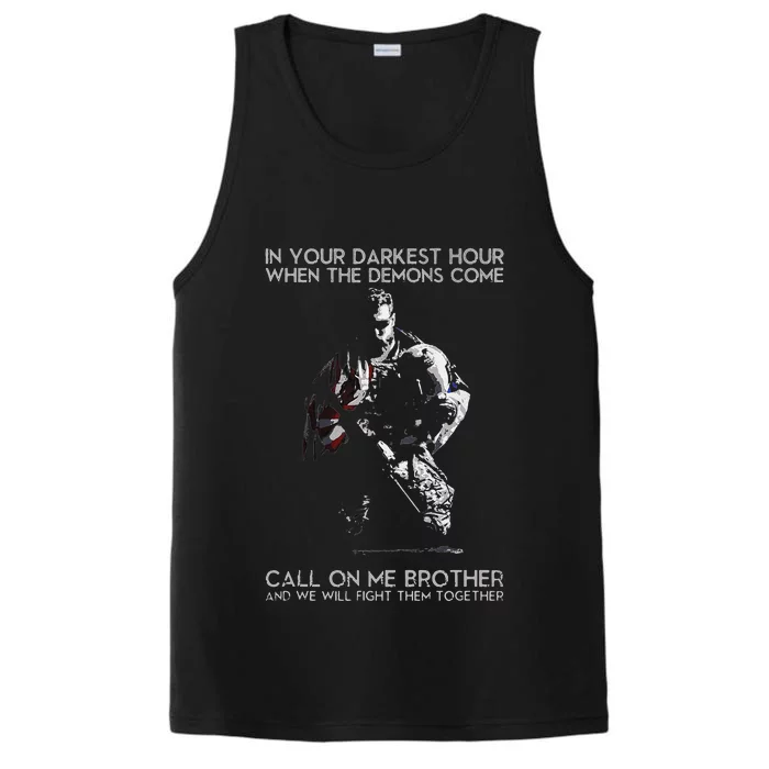 In Your Darkest Hour When The Demons Come Call On Me Brother Performance Tank