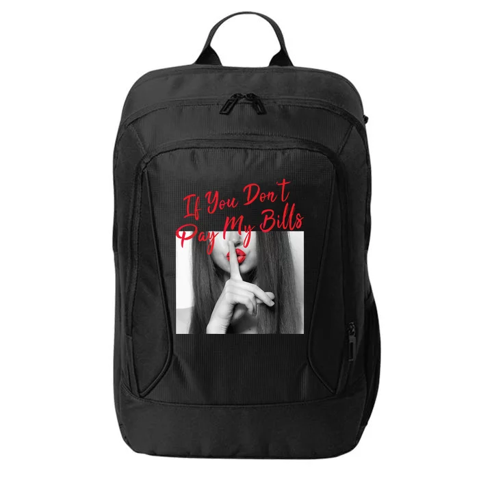 If You Dont Pay My Women Shhh Slogan Figure Graphic City Backpack