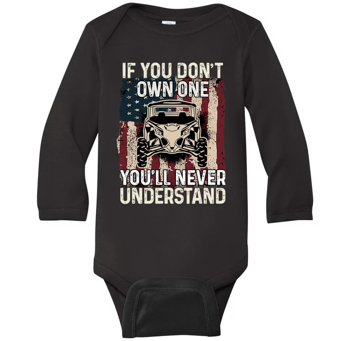 If You Don't Own One UTV SXS 4 Wheelers Baby Long Sleeve Bodysuit