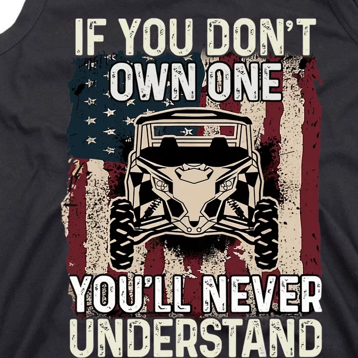 If You Don't Own One UTV SXS 4 Wheelers Tank Top