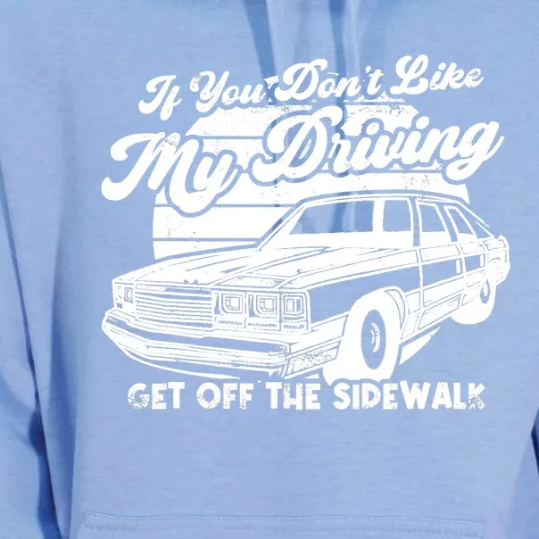 If You Don't Like My Driving Get Off The Sidewalk Teen Unisex Surf Hoodie