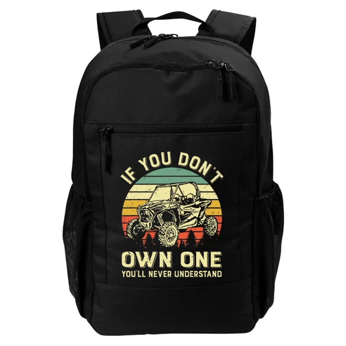 If You Dont Own One Utv Sxs 4 Wheelers Daily Commute Backpack