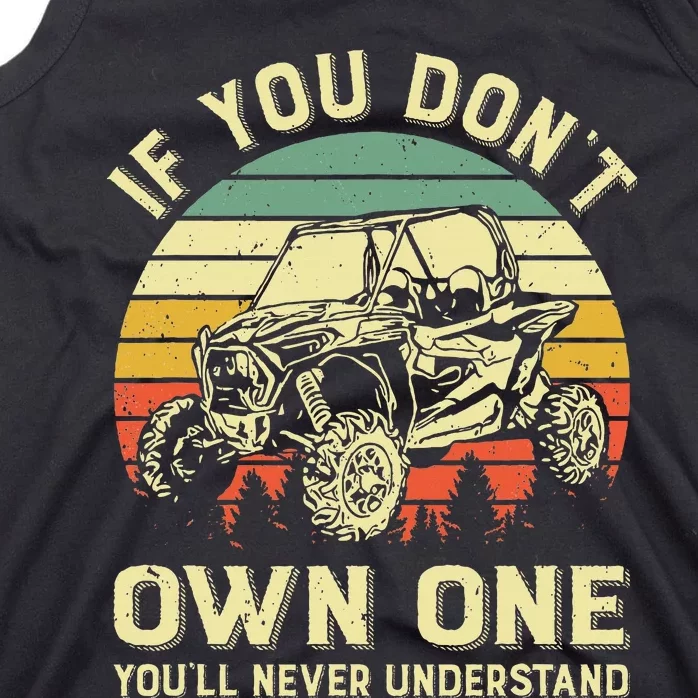 If You Dont Own One Utv Sxs 4 Wheelers Tank Top