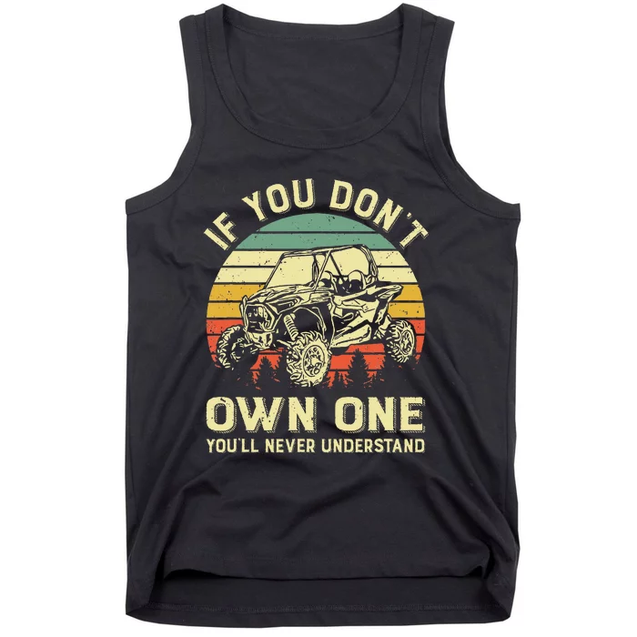 If You Dont Own One Utv Sxs 4 Wheelers Tank Top