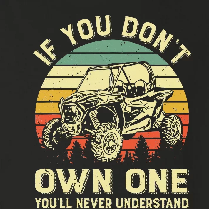 If You Dont Own One Utv Sxs 4 Wheelers Toddler Long Sleeve Shirt