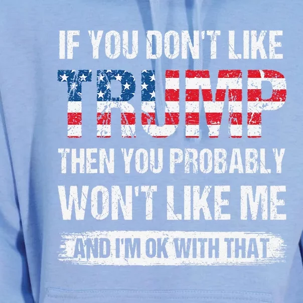 If You DonT Like Trump Then You Probably WonT Like Me Unisex Surf Hoodie