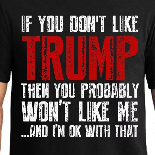 If You DonT Like Trump Pajama Set