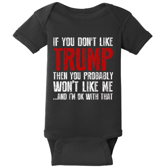 If You DonT Like Trump Baby Bodysuit